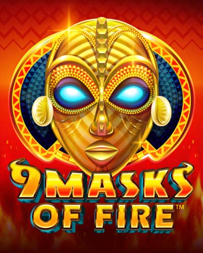 9 Masks of Fire