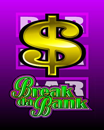 Break Da Bank