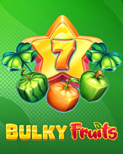 Bulky Fruits