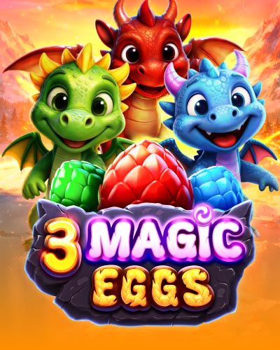 3 Magic Eggs