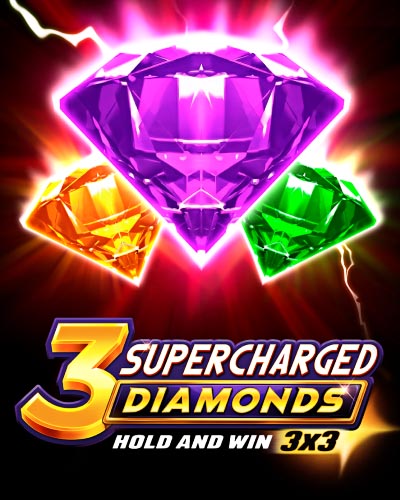 3 Supercharged Diamonds: Hold and Win
