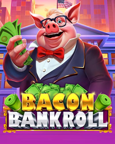 Bacon Bankroll