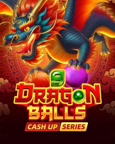9 dragon Balls: Cash Up