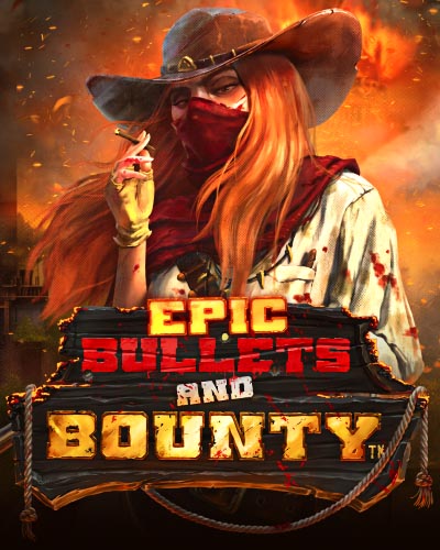 Epic Bullets and Bounty