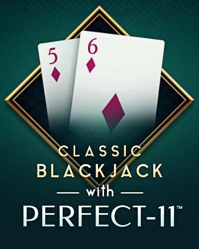 Classic Blackjack with Perfect-11