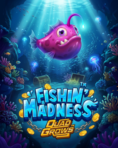 Fishin' Madness QUADGROWS