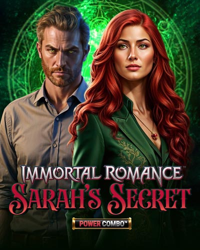 Immortal Romance: Sarah’s Secret Power Combo