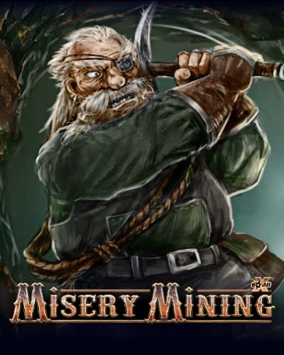 Misery Mining