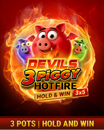 Devils 3 Piggy Hotfire Hold and Win Buy Bonus