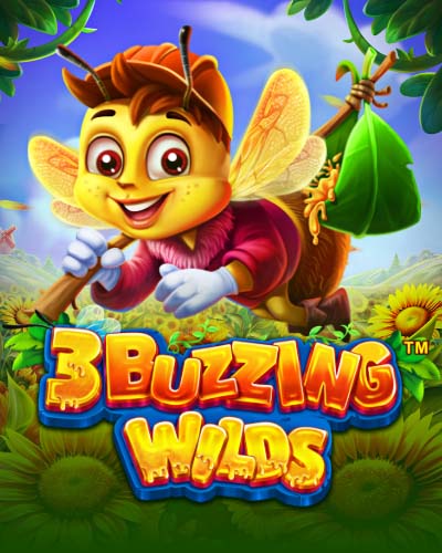 3 Buzzing Wilds
