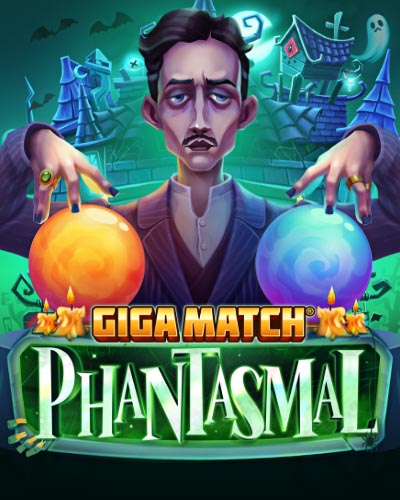Giga Match Phantasmal