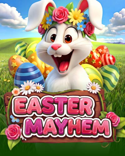 Easter Mayhem