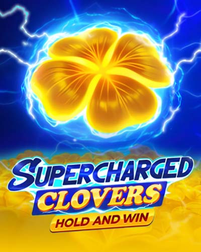 Supercharged Clovers: Hold and Win