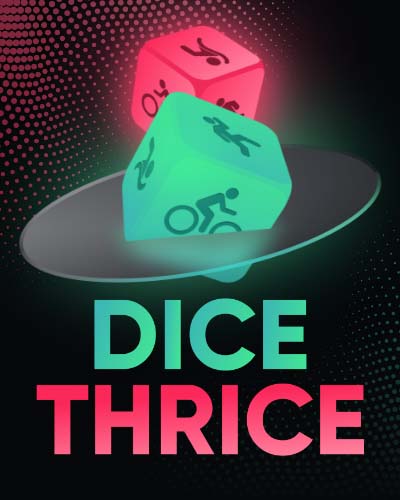 Dice Thrice